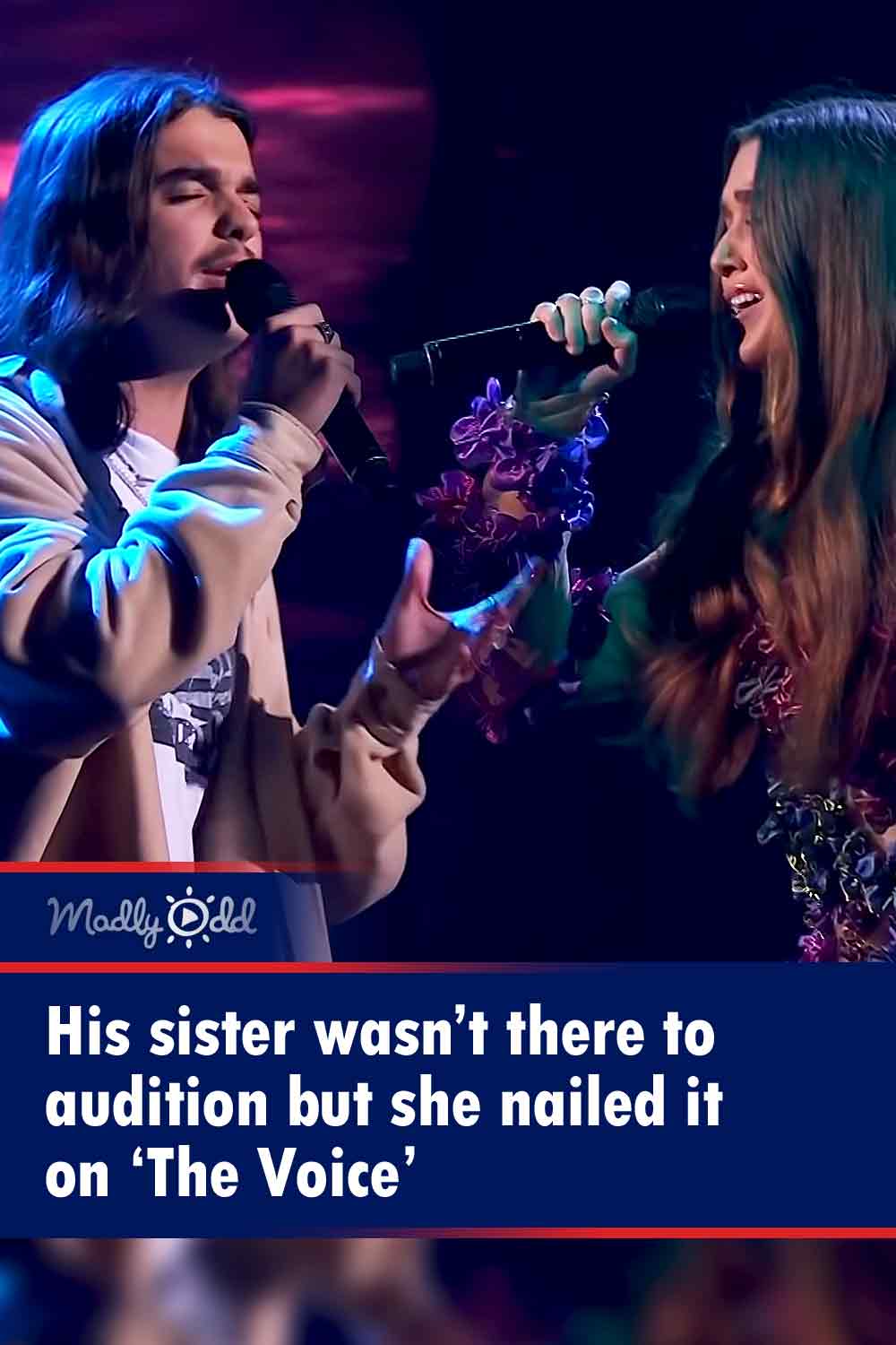 His sister wasn’t there to audition but she nailed it on ‘The Voice’