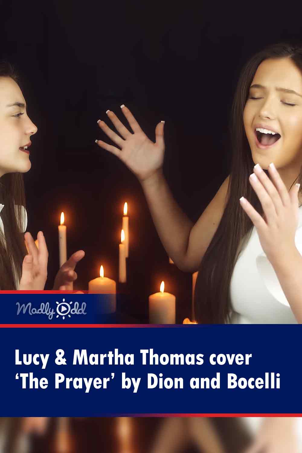 Lucy & Martha Thomas cover ‘The Prayer’ by Dion and Bocelli
