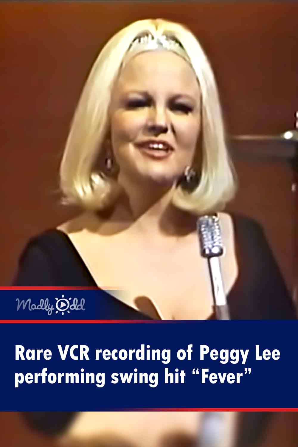 Rare VCR recording of Peggy Lee performing swing hit “Fever”