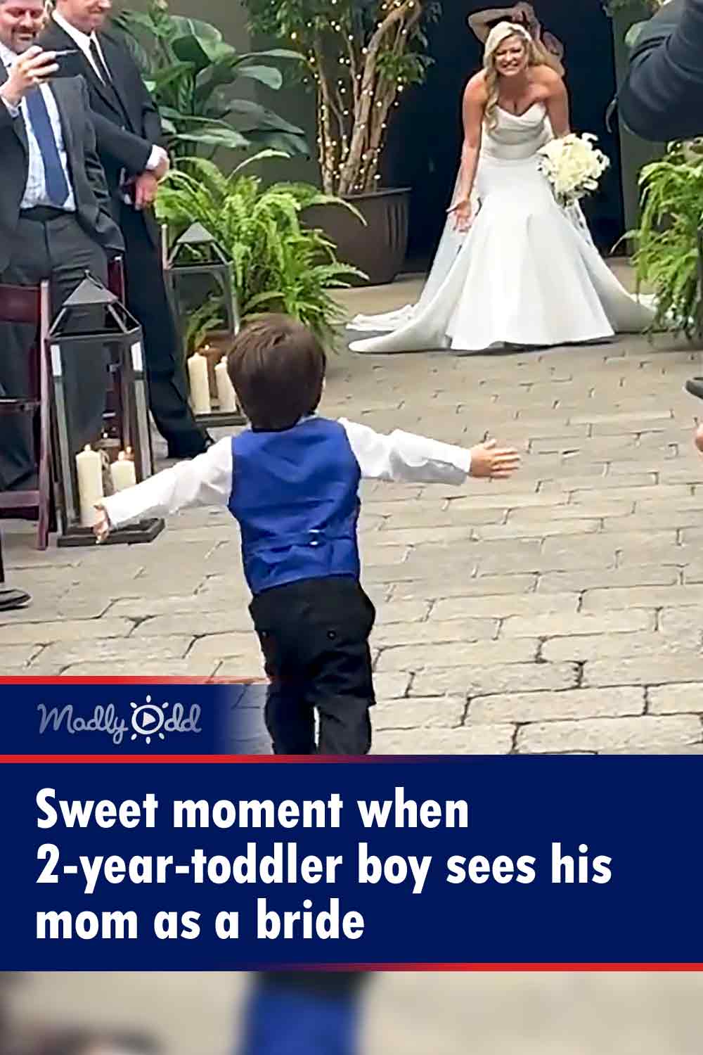 Sweet moment when 2-year-toddler boy sees his mom as a bride