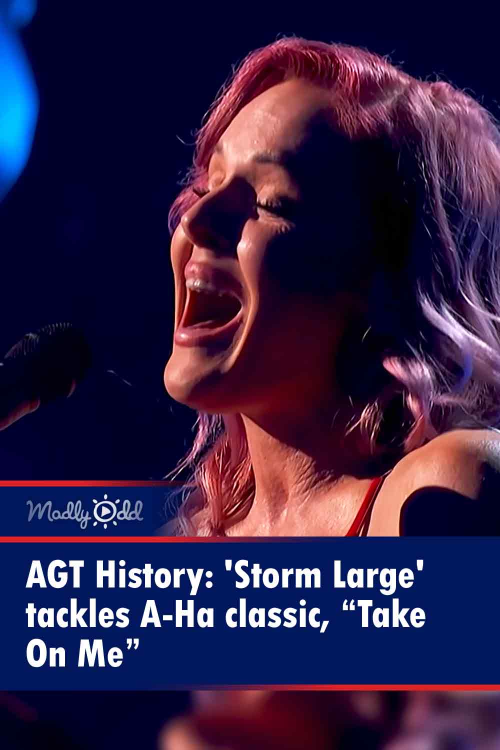 AGT History: \'Storm Large\' tackles A-Ha classic, “Take On Me”