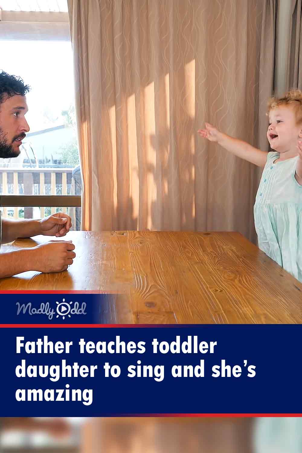 Father teaches toddler daughter to sing and she’s amazing