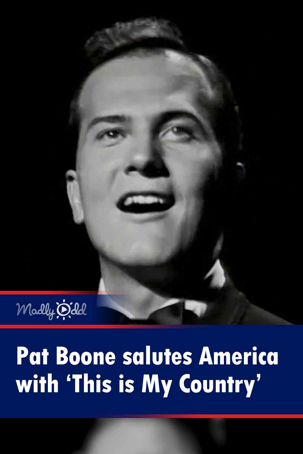 Pat Boone salutes America with ‘This is My Country’