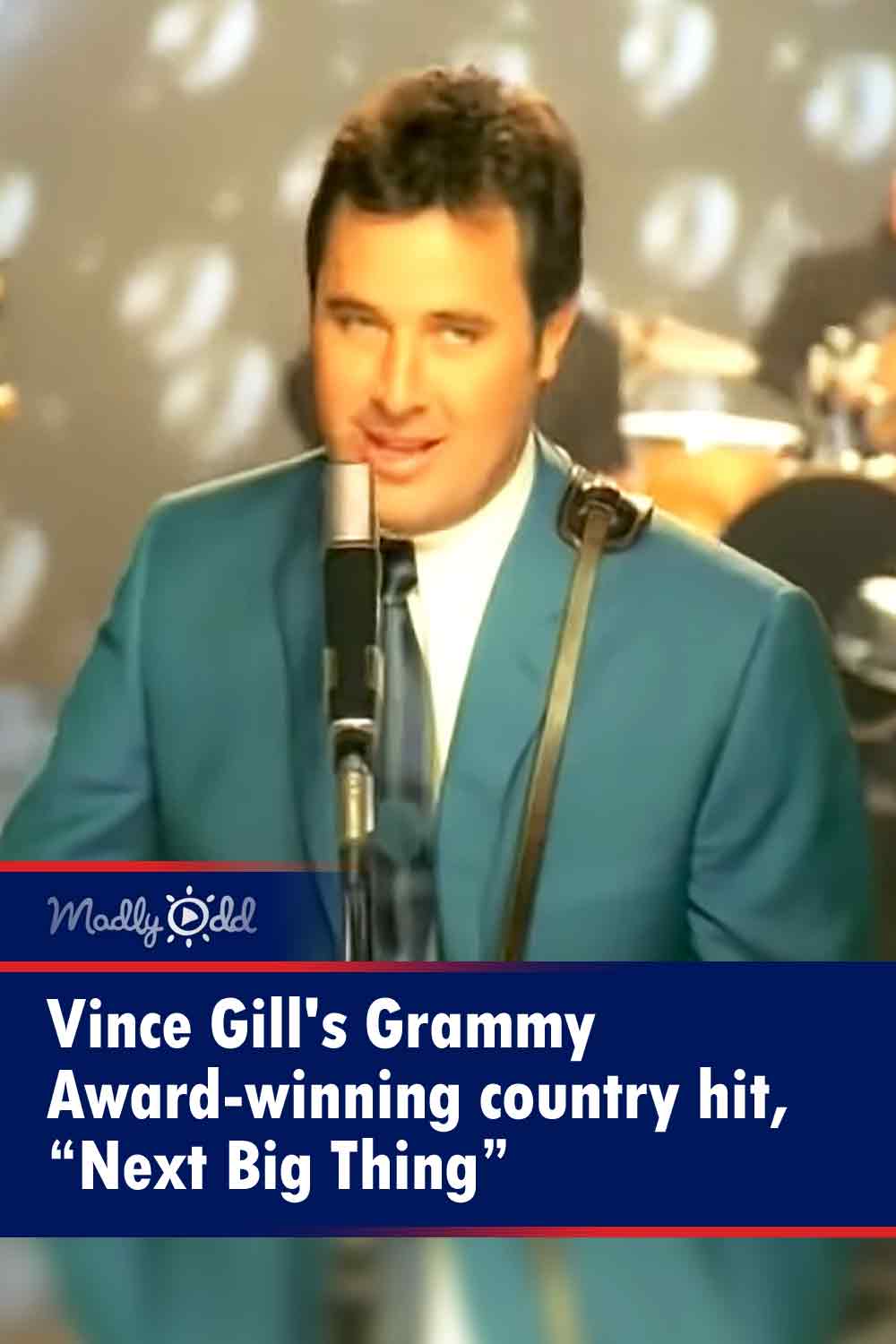 Vince Gill\'s Grammy Award-winning country hit, “Next Big Thing”