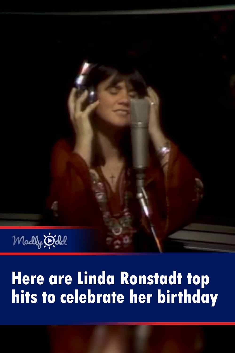 Here are Linda Ronstadt top hits to celebrate her birthday