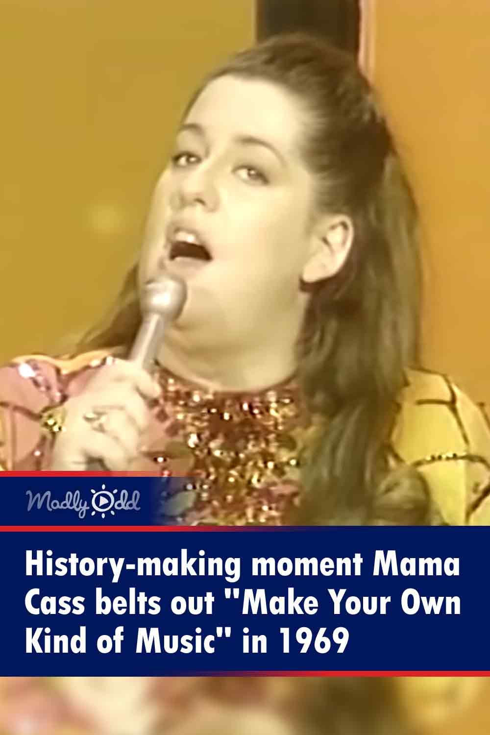 History-making moment Mama Cass belts out \