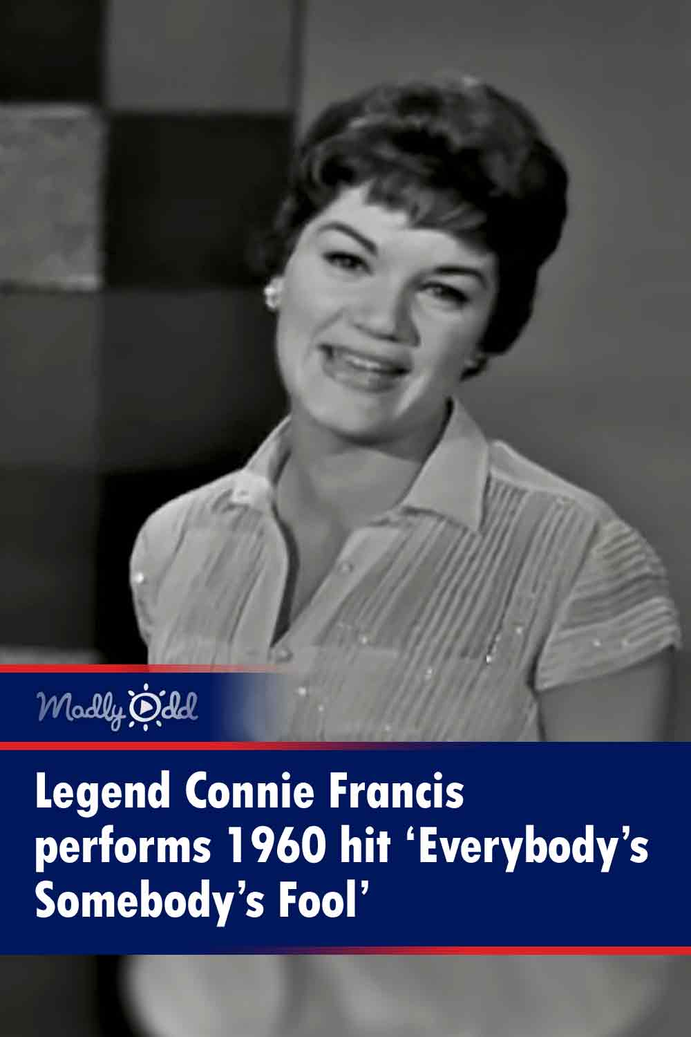 Legend Connie Francis performs 1960 hit ‘Everybody’s Somebody’s Fool’