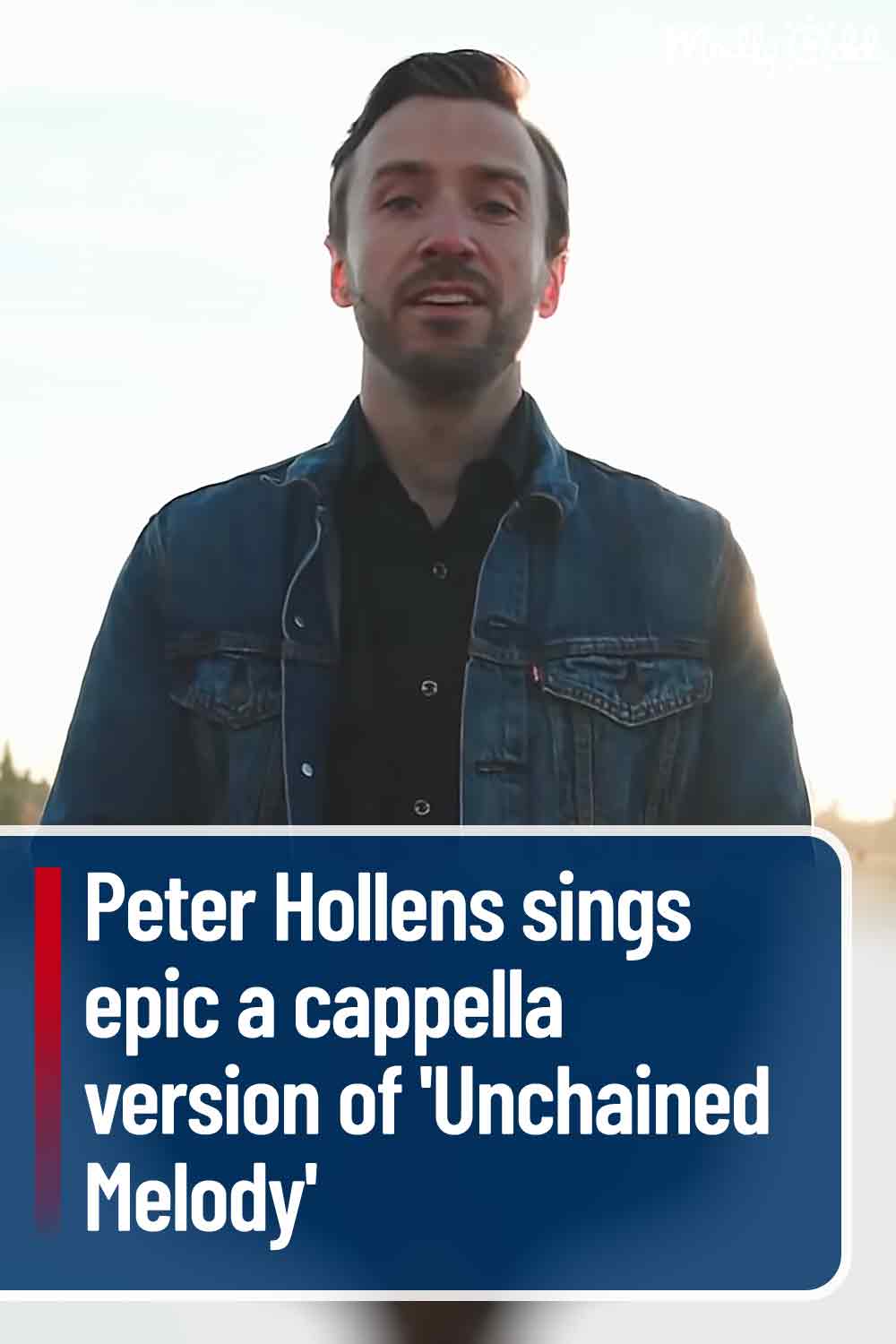 Peter Hollens sings epic a cappella version of \'Unchained Melody\'