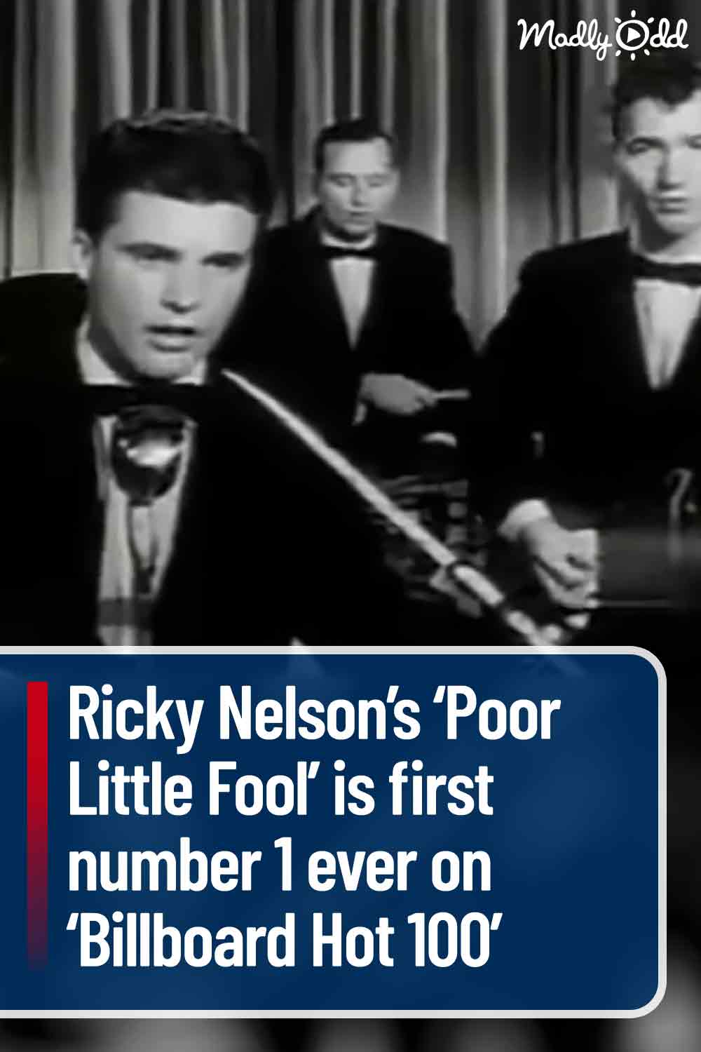 Ricky Nelson’s ‘Poor Little Fool’ is first number 1 ever on ‘Billboard Hot 100’