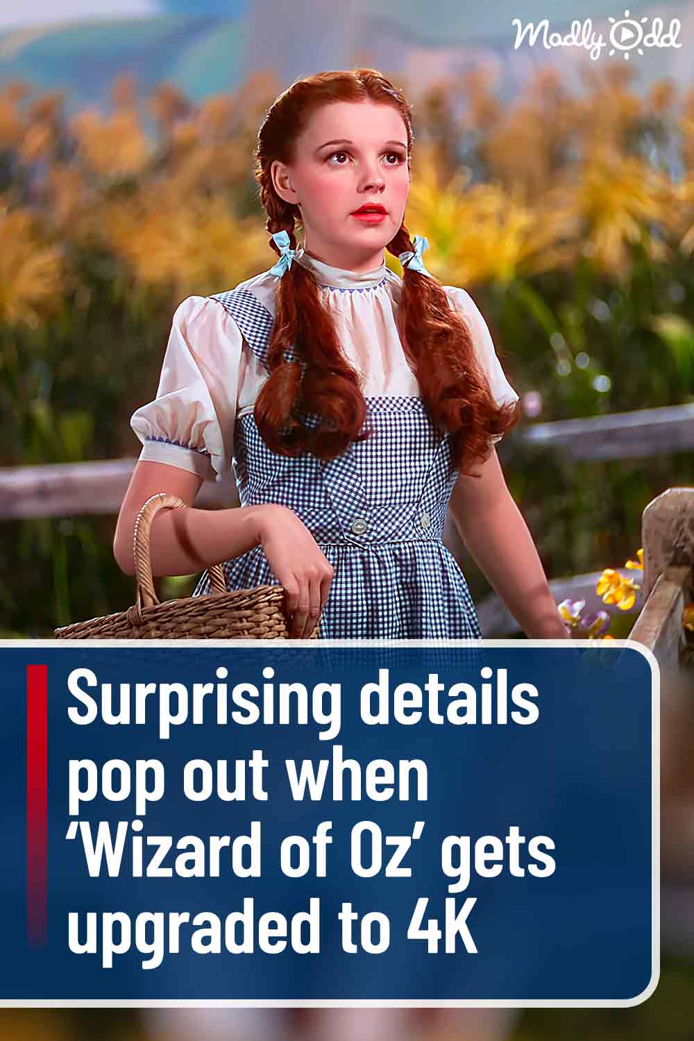 Surprising details pop out when ‘Wizard of Oz’ gets upgraded to 4K