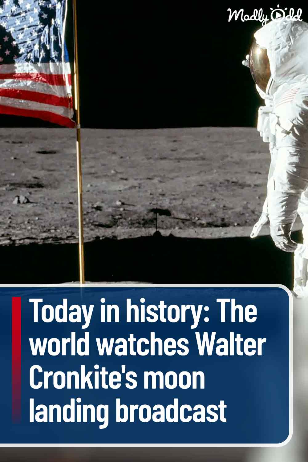 Today in history: The world watches Walter Cronkite\'s moon landing broadcast