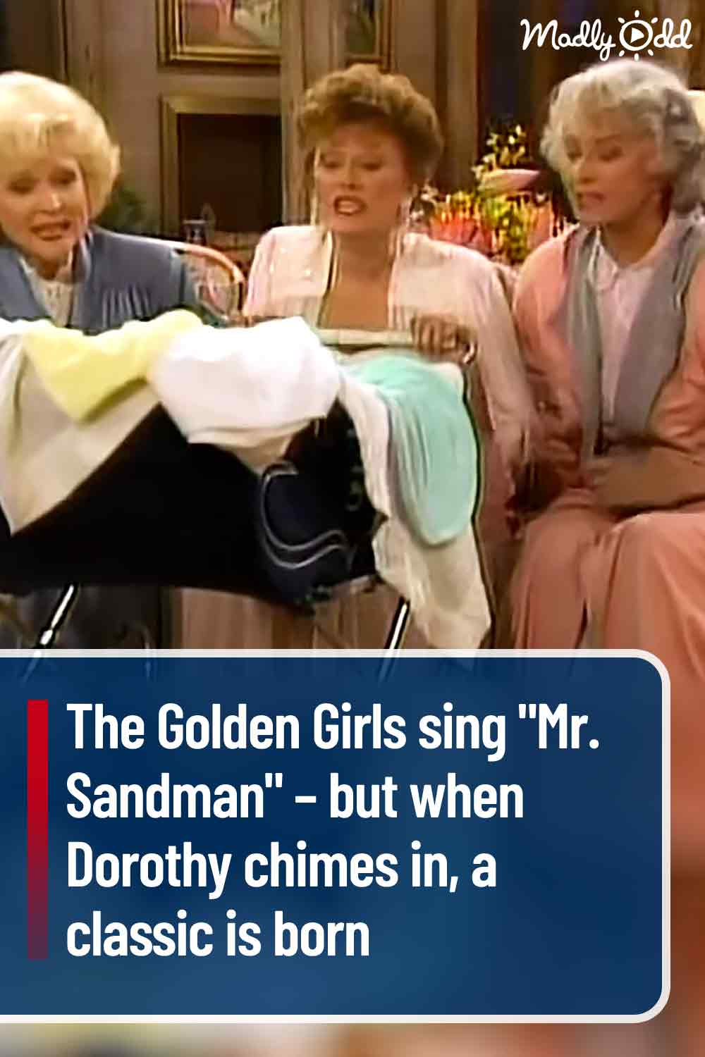 The Golden Girls sing \
