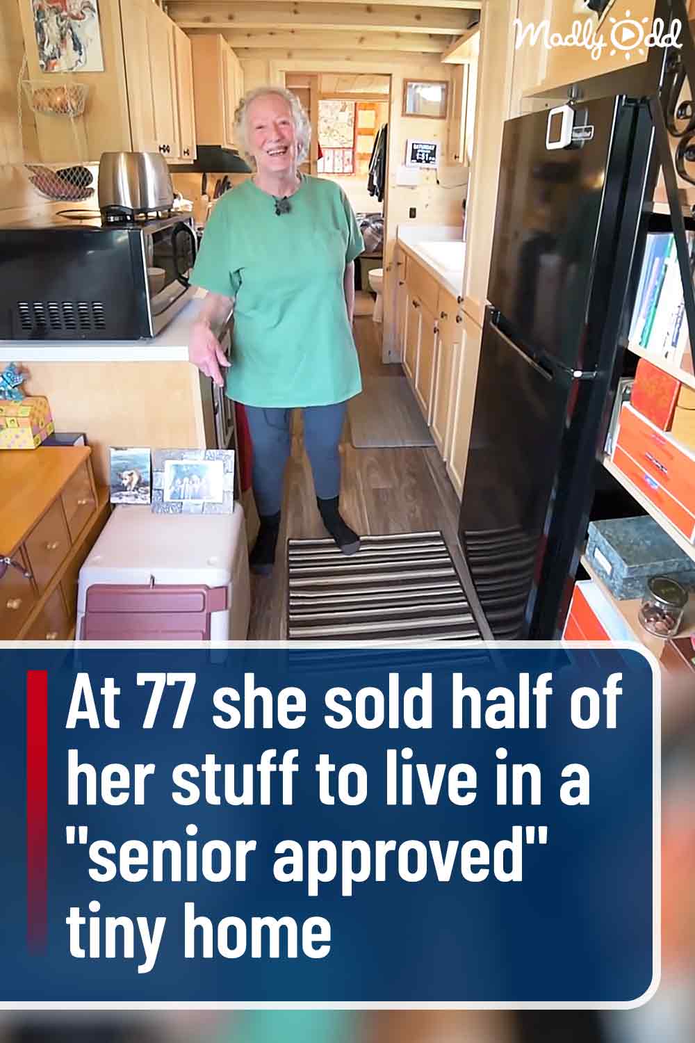 At 77 she sold half of her stuff to live in a \