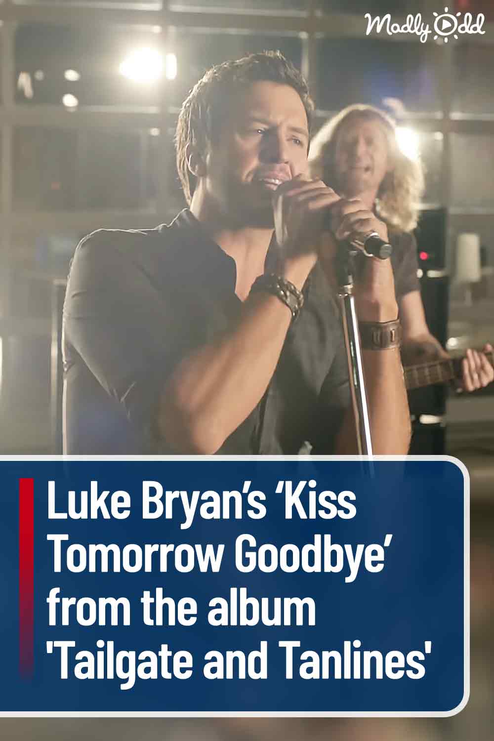 Luke Bryan’s ‘Kiss Tomorrow Goodbye’ from the album \'Tailgate and Tanlines\'