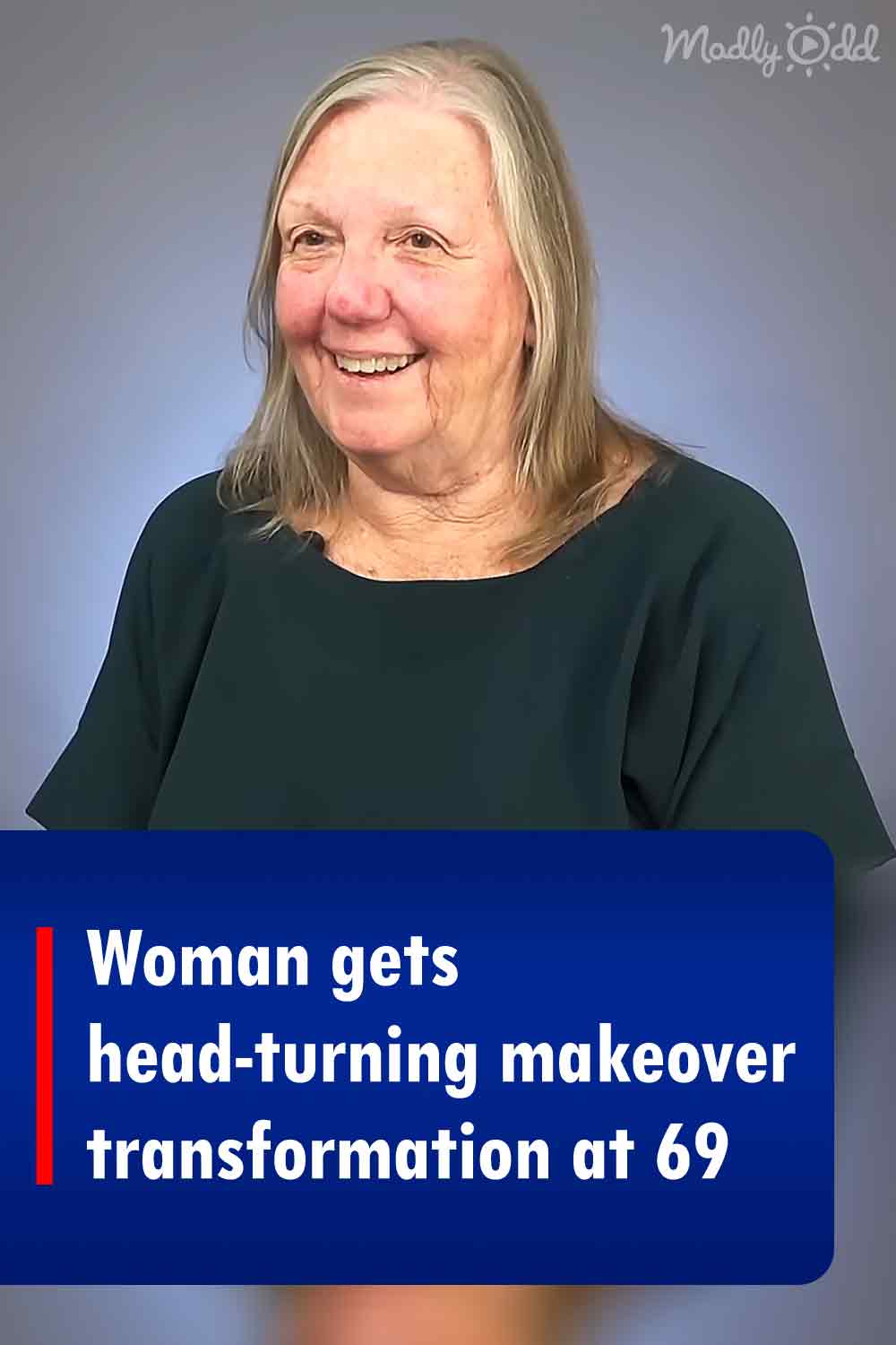Woman gets head-turning makeover transformation at 69