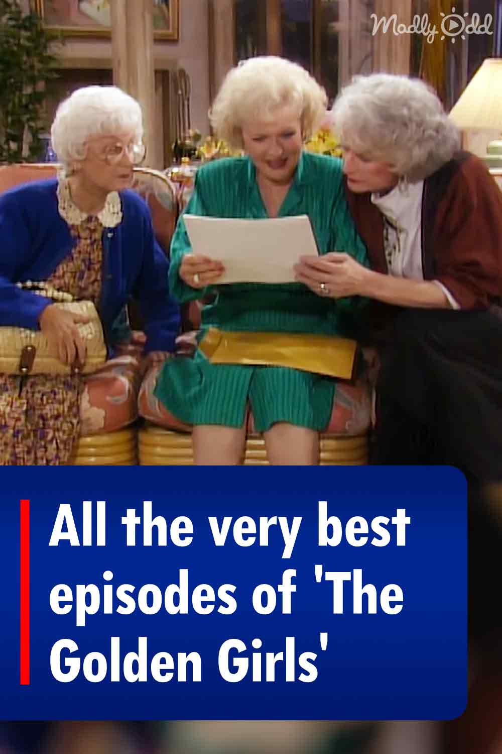 All the very best episodes of \'The Golden Girls\'