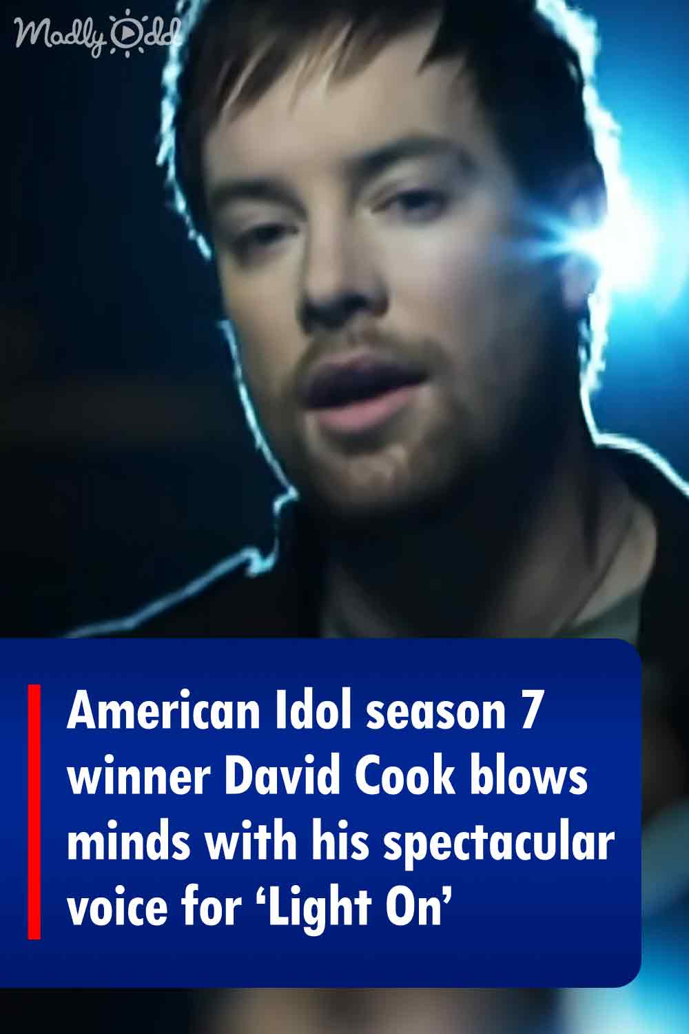 American Idol season 7 winner David Cook blows minds with his spectacular voice for ‘Light On’
