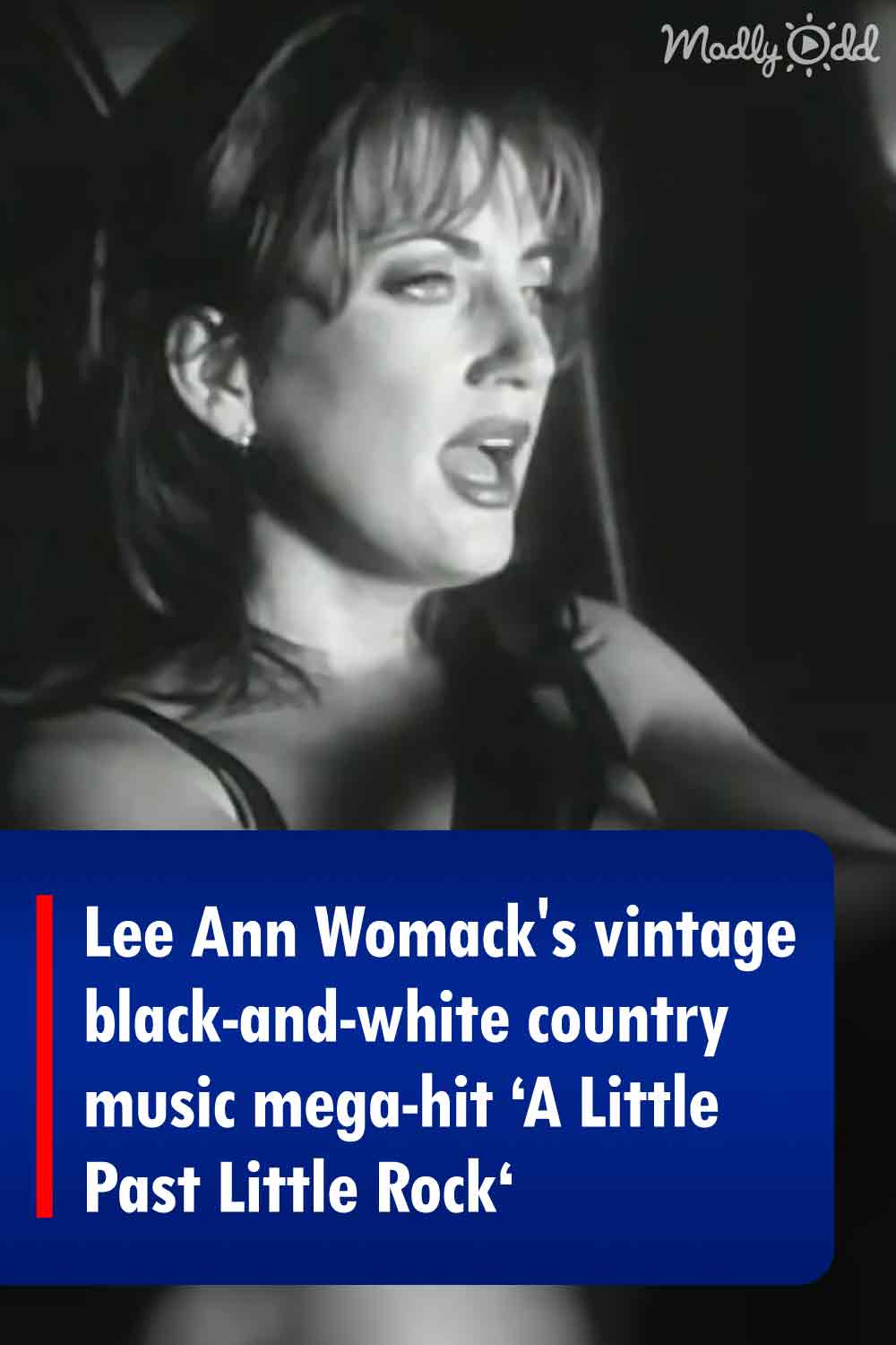 Lee Ann Womack\'s vintage black-and-white country music mega-hit ‘A Little Past Little Rock‘