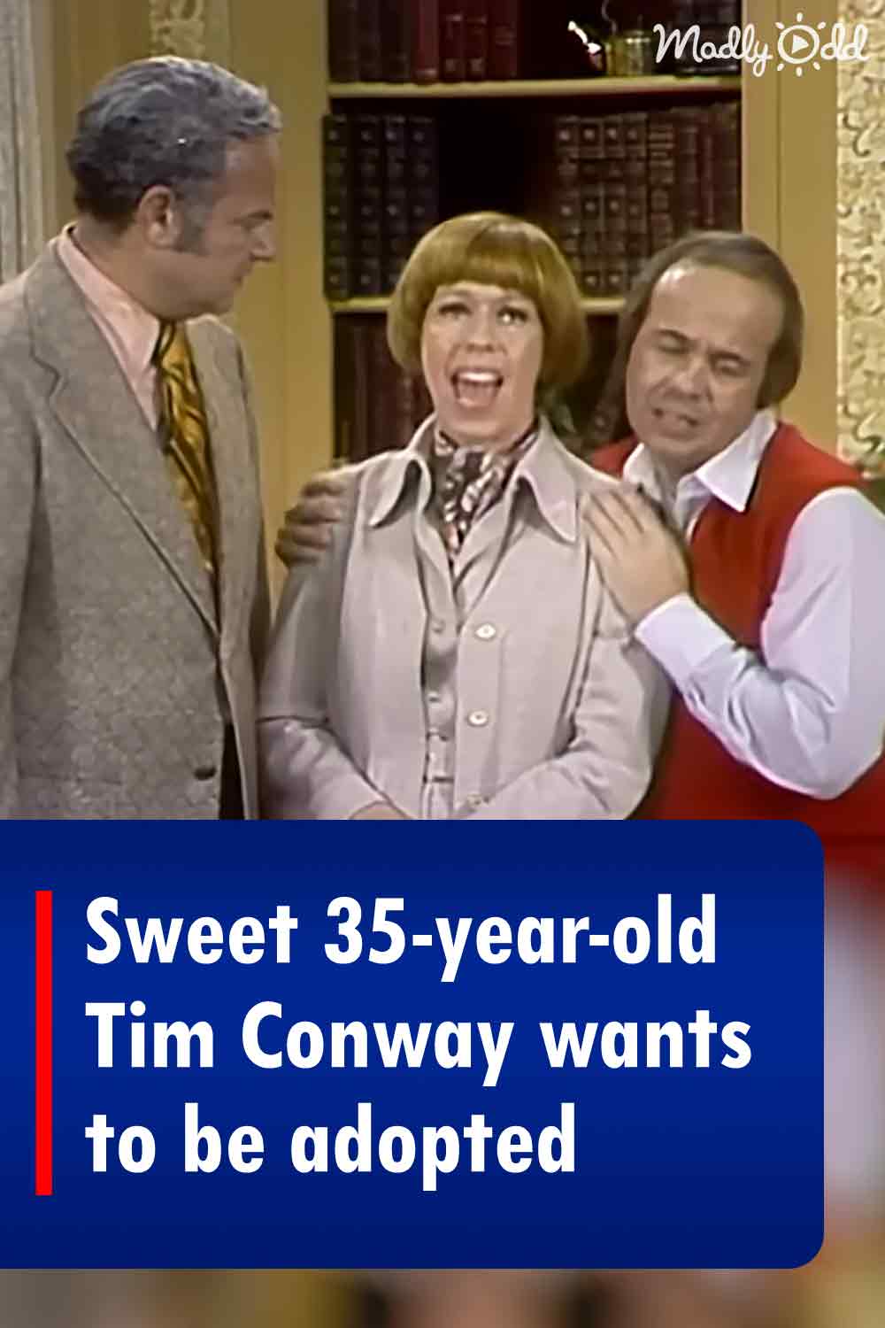 Sweet 35-year-old Tim Conway wants to be adopted
