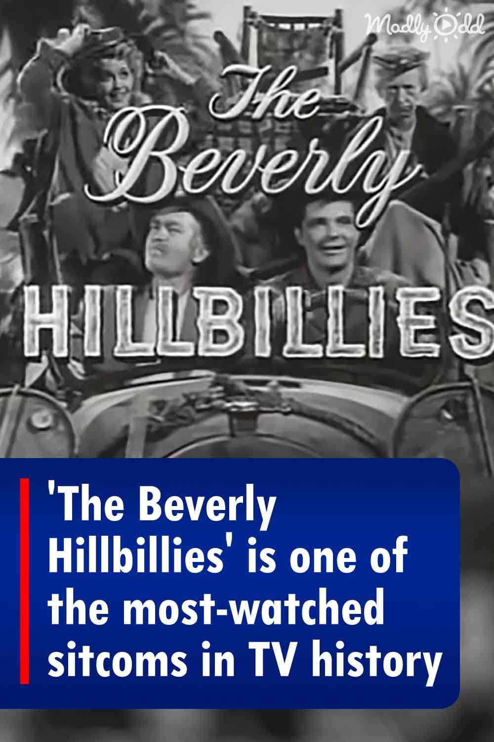 \'The Beverly Hillbillies\' is one of the most-watched sitcoms in TV history