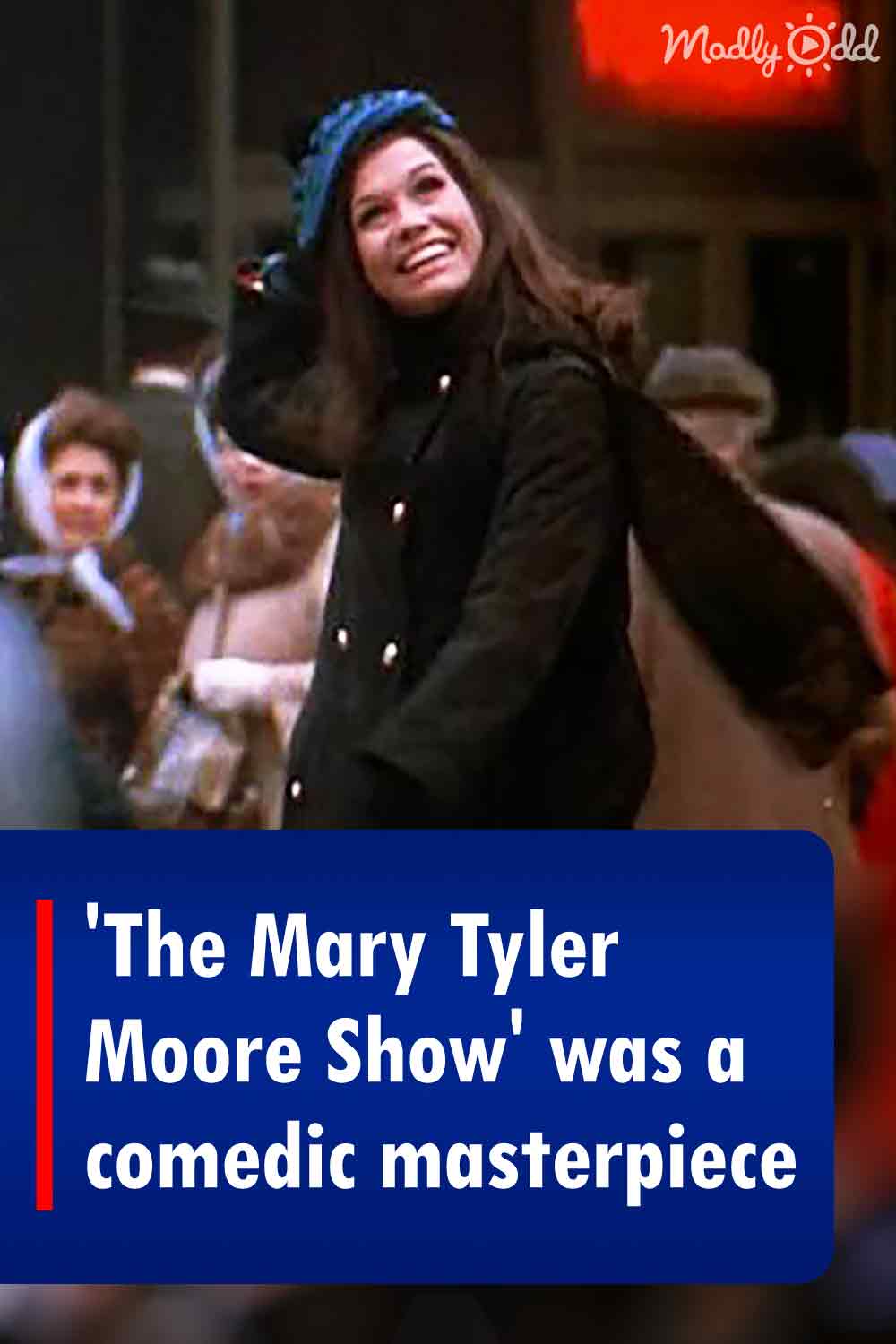 \'The Mary Tyler Moore Show\' was a comedic masterpiece