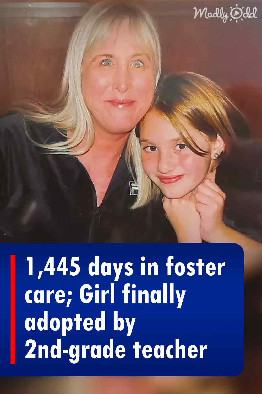 1,445 days in foster care; Girl finally adopted by 2nd-grade teacher