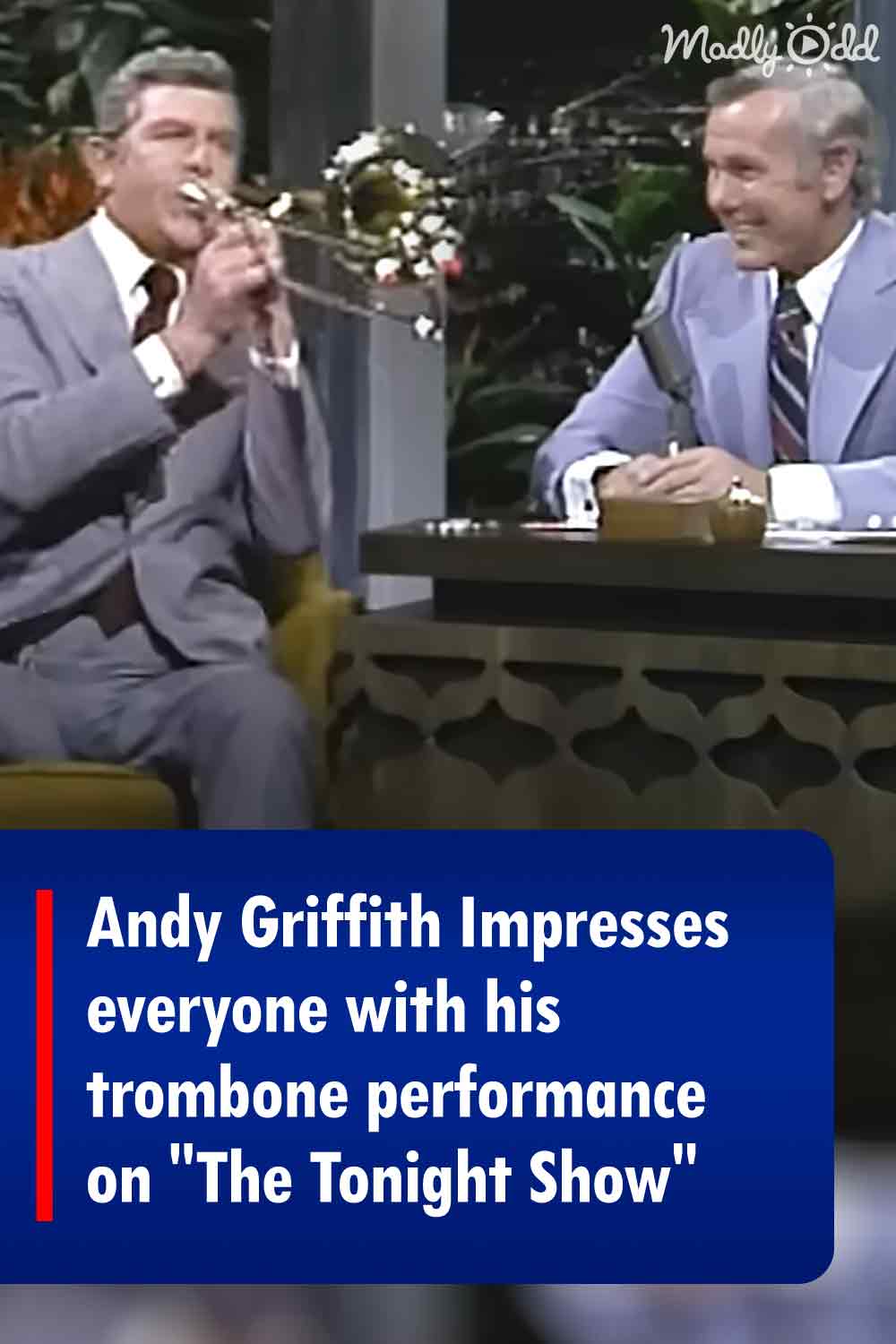 Andy Griffith Impresses everyone with his trombone performance on \