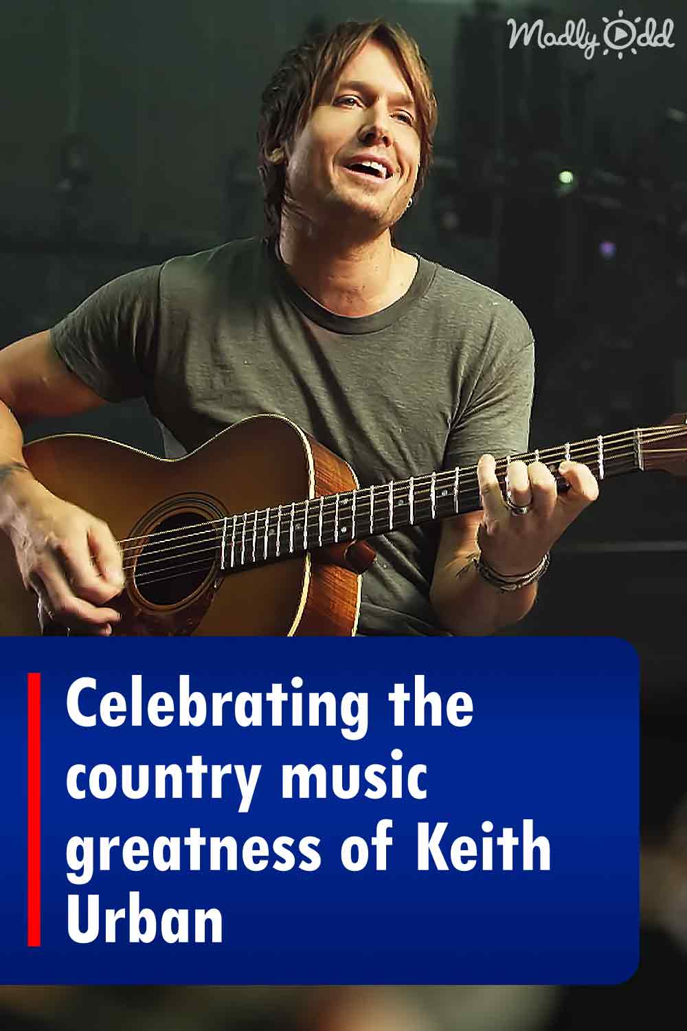 Celebrating the country music greatness of Keith Urban