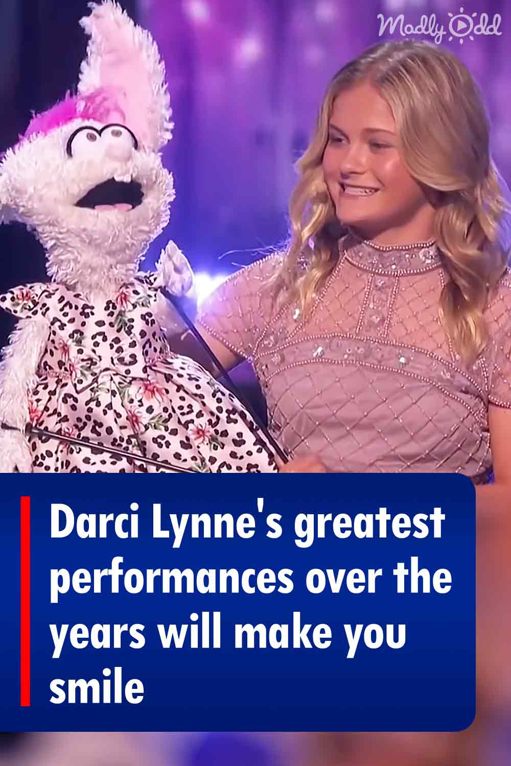 Darci Lynne\'s greatest performances over the years will make you smile