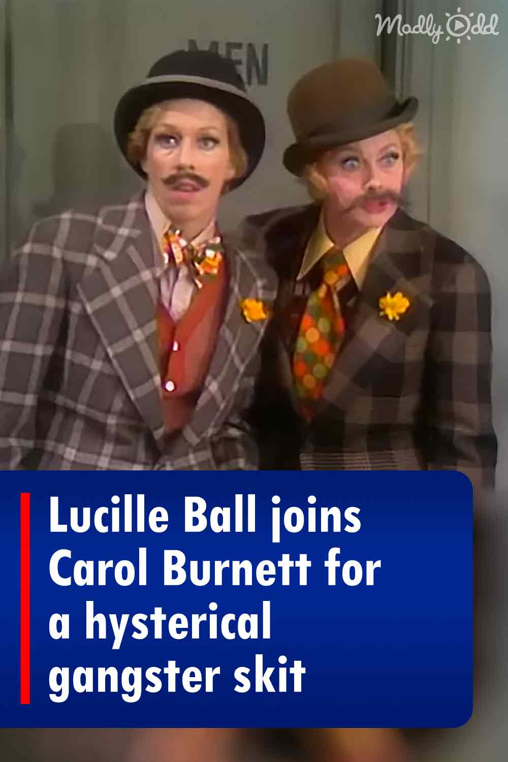 Lucille Ball joins Carol Burnett for a hysterical gangster skit