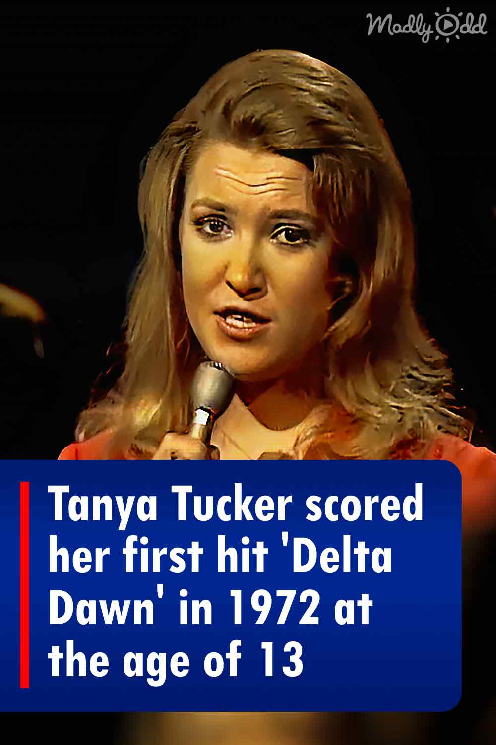 Tanya Tucker scored her first hit \'Delta Dawn\' in 1972 at the age of 13