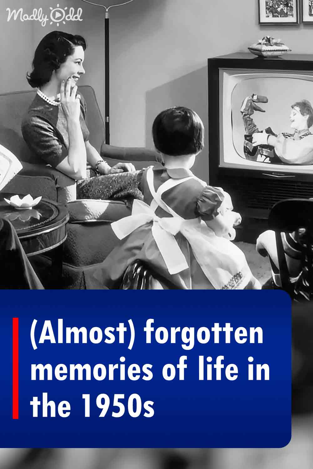 (Almost) forgotten memories of life in the 1950s