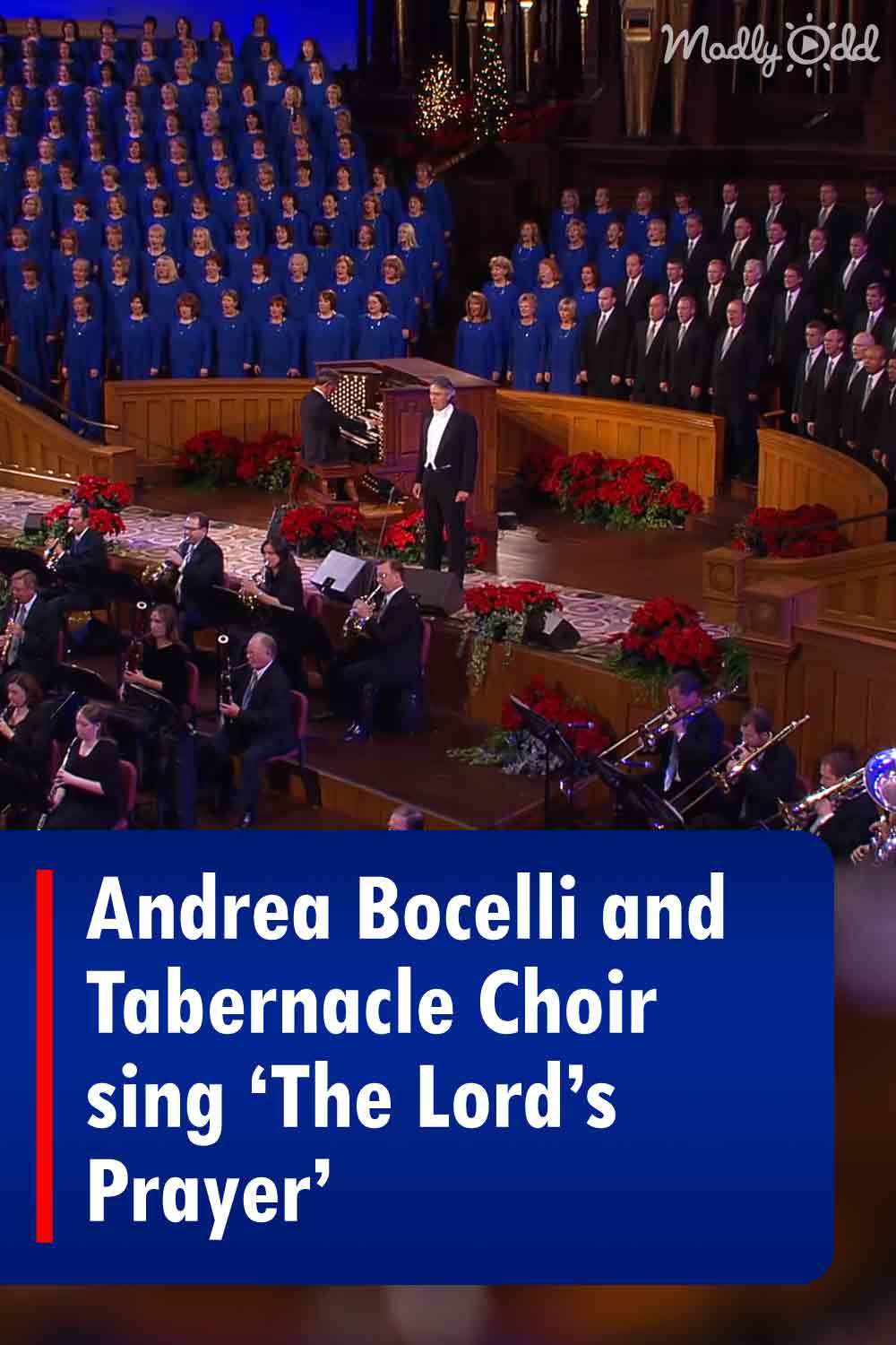 Andrea Bocelli and Tabernacle Choir sing ‘The Lord’s Prayer’