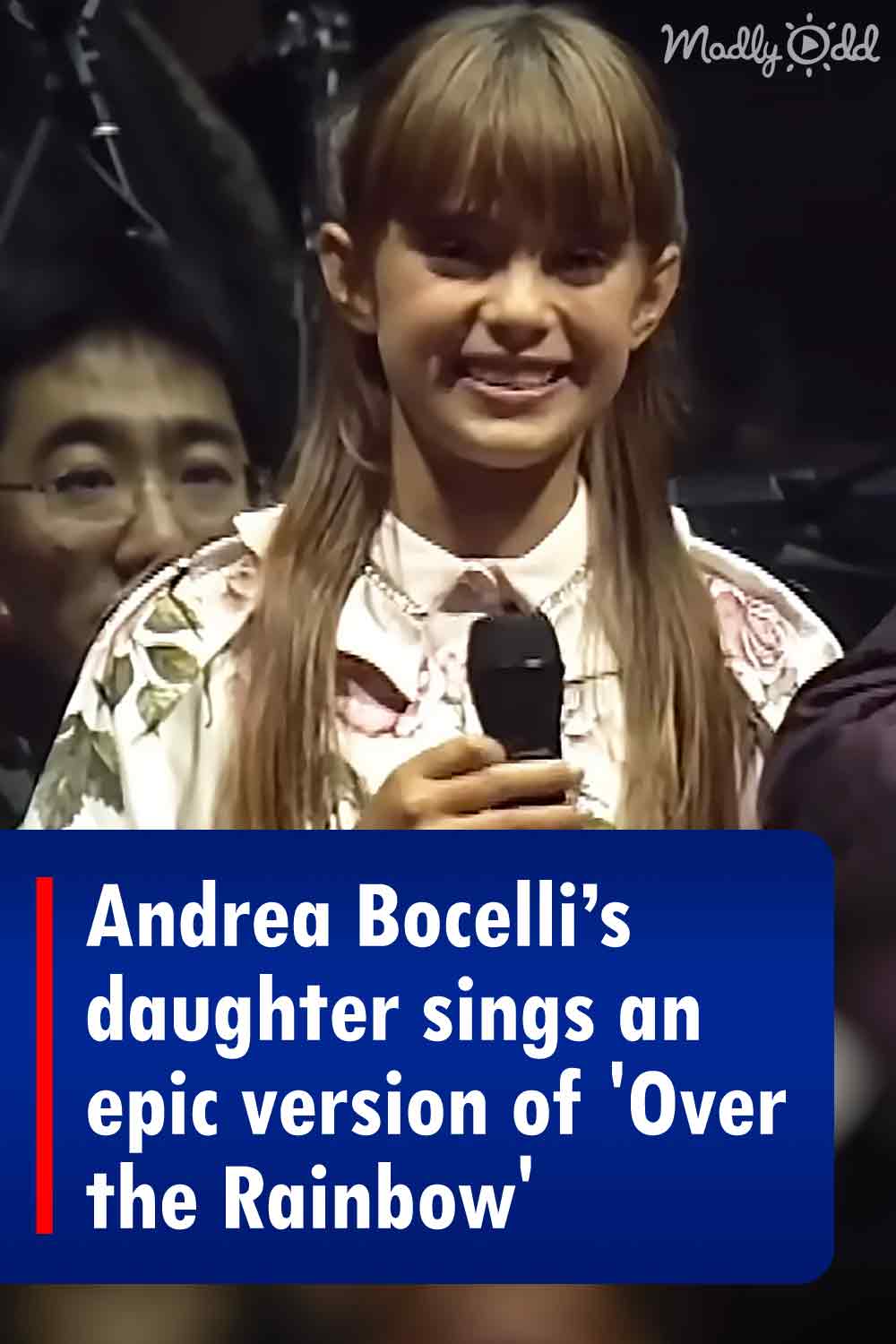 Andrea Bocelli’s daughter sings an epic version of \'Over the Rainbow\'