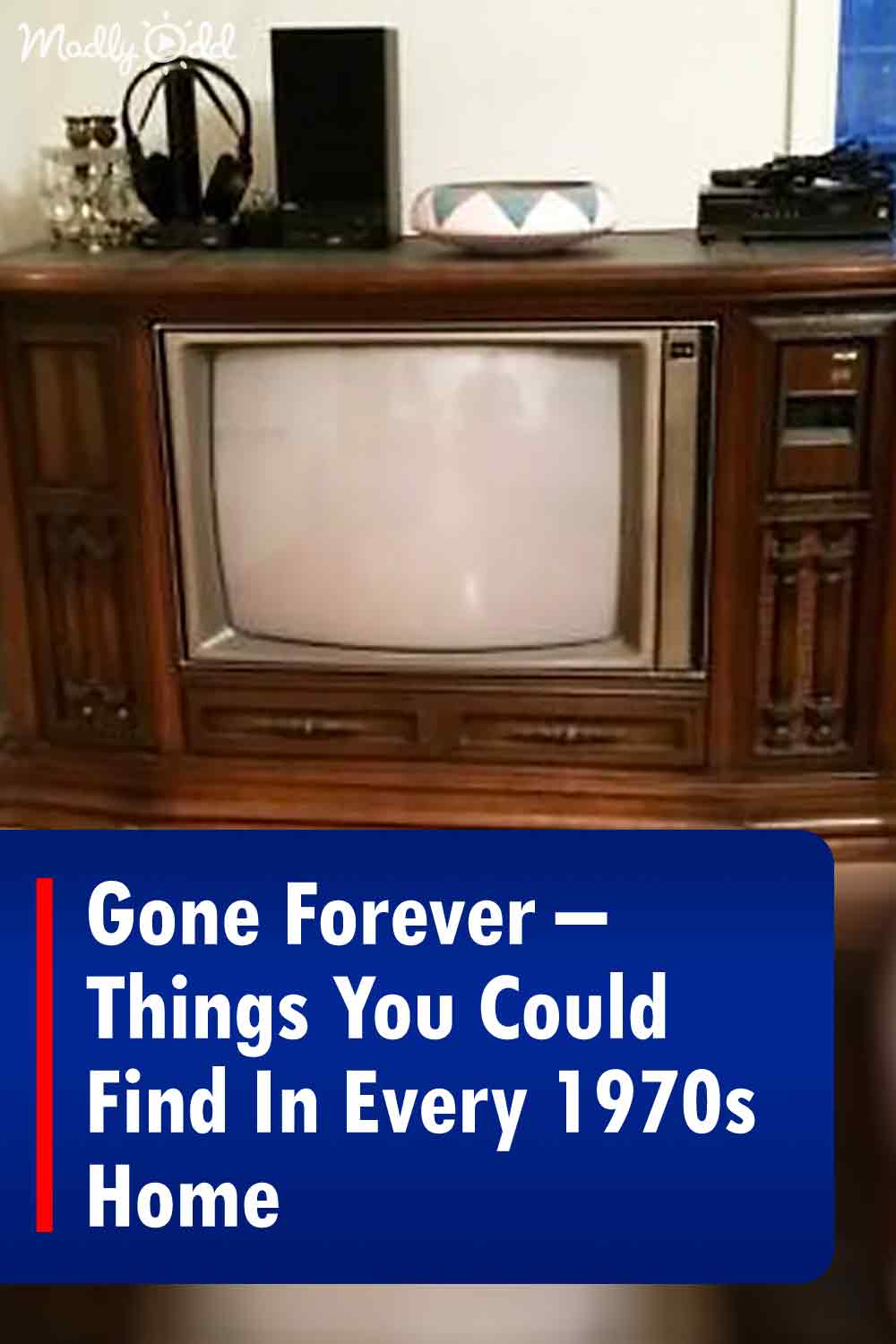 Gone Forever – Things You Could Find In Every 1970s Home