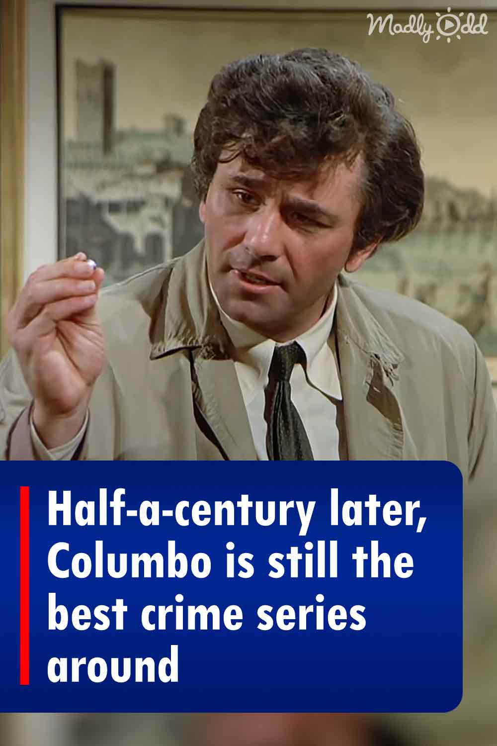 Half-a-century later, Columbo is still the best crime series around
