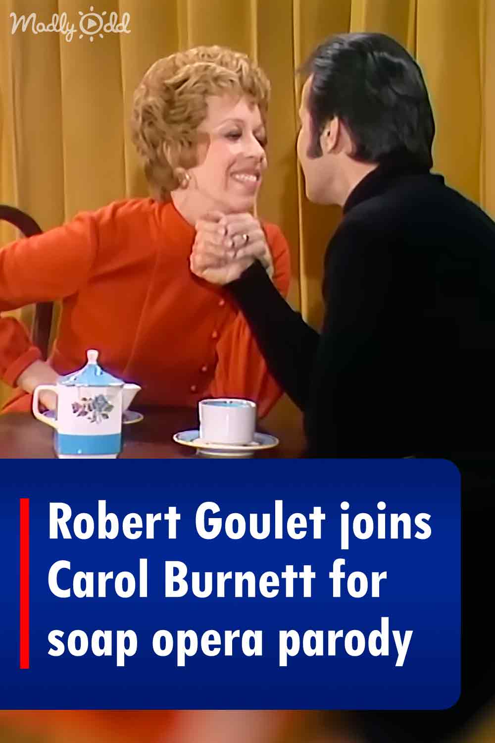 Robert Goulet joins Carol Burnett for soap opera parody