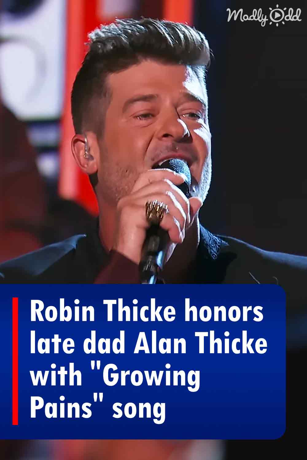Robin Thicke honors late dad Alan Thicke with \