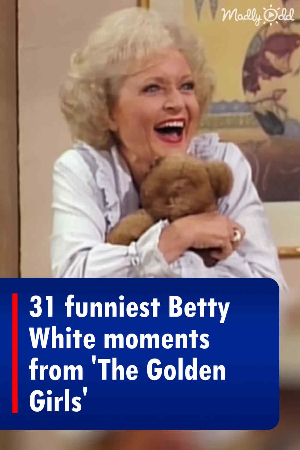 31 funniest Betty White moments from \'The Golden Girls\'
