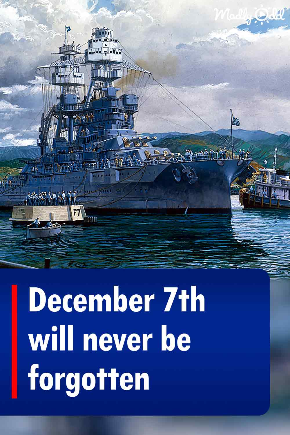 December 7th will never be forgotten