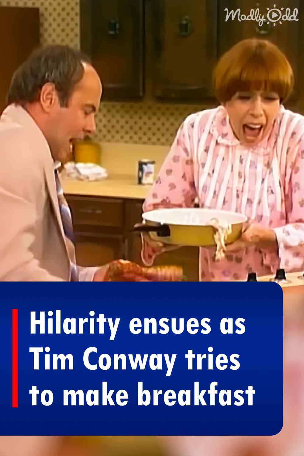 Hilarity ensues as Tim Conway tries to make breakfast
