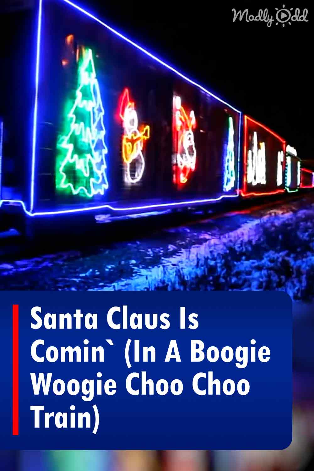 Santa Claus Is Comin` (In A Boogie Woogie Choo Choo Train)
