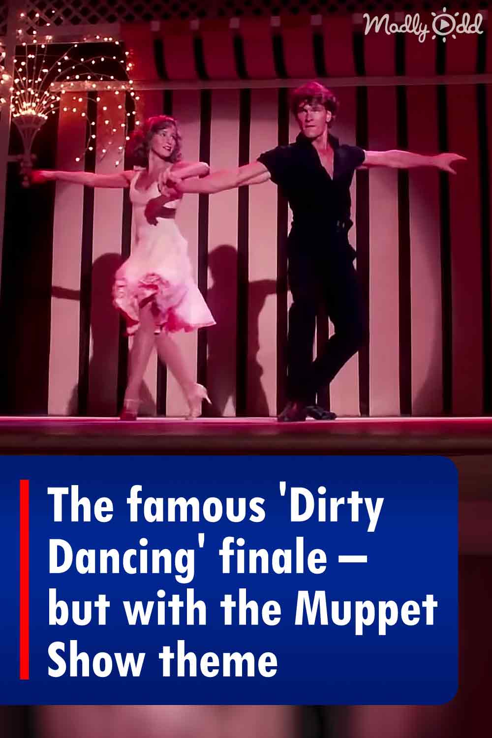 The famous \'Dirty Dancing\' finale –  but with the Muppet Show theme