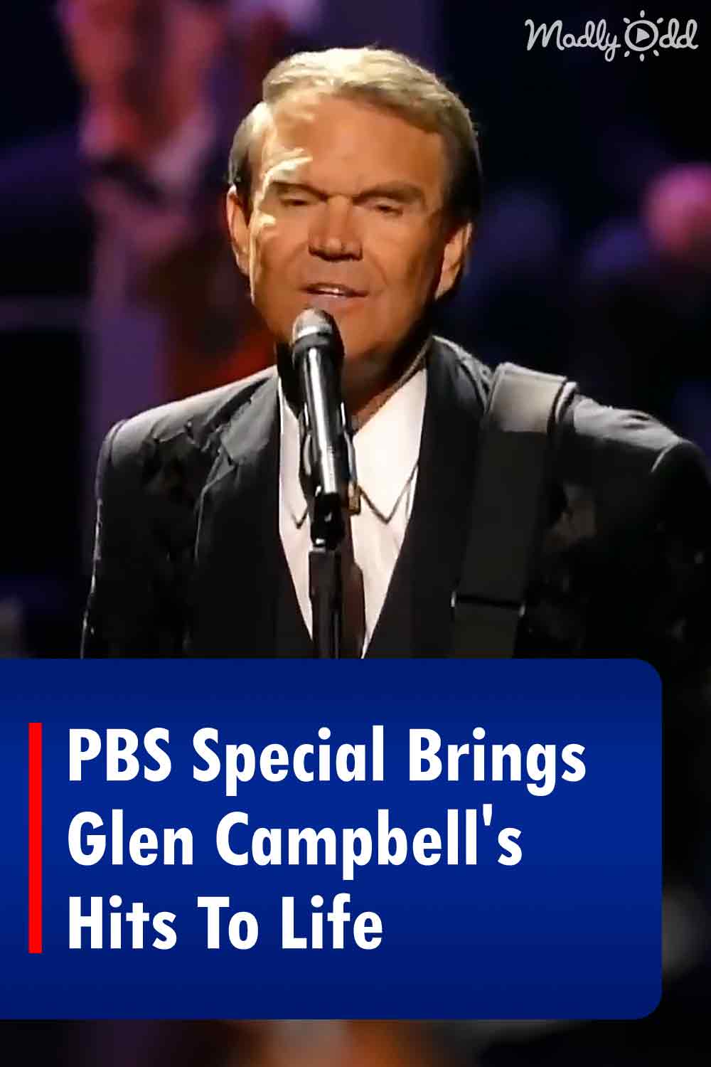 PBS Special Brings Glen Campbell\'s Hits To Life