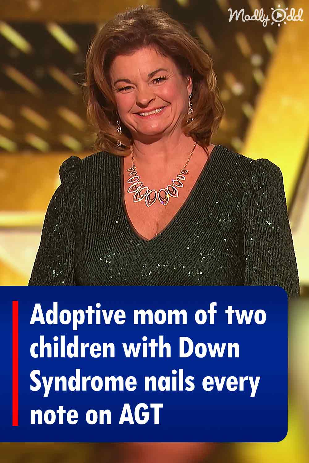 Adoptive mom of two children with Down Syndrome nails every note on AGT