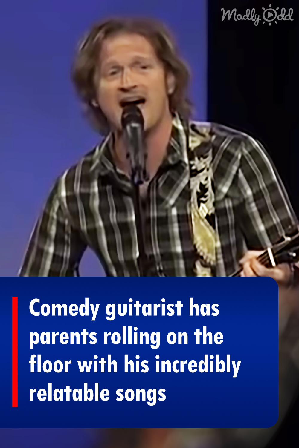 Comedy guitarist has parents rolling on the floor with his incredibly relatable songs