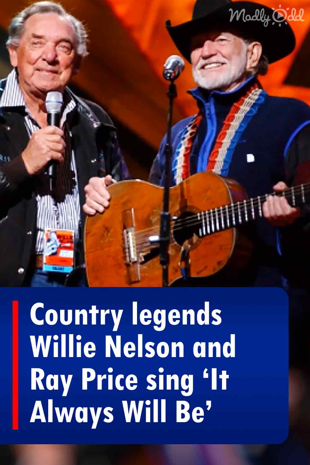 Country legends Willie Nelson and Ray Price sing ‘It Always Will Be’