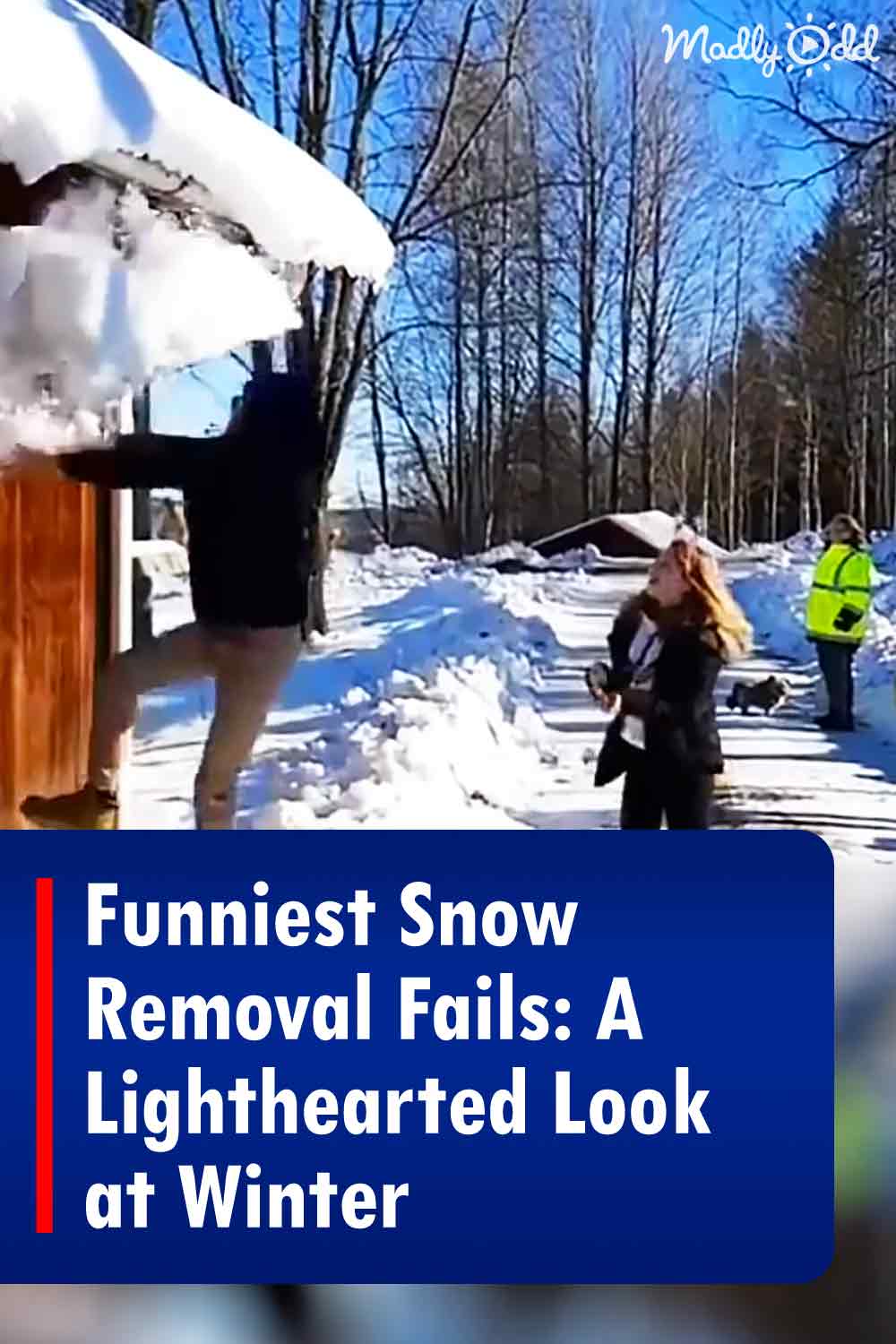 Funniest Snow Removal Fails: A Lighthearted Look at Winter