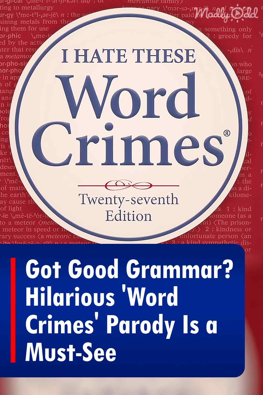 Got Good Grammar? Hilarious \'Word Crimes\' Parody Is a Must-See