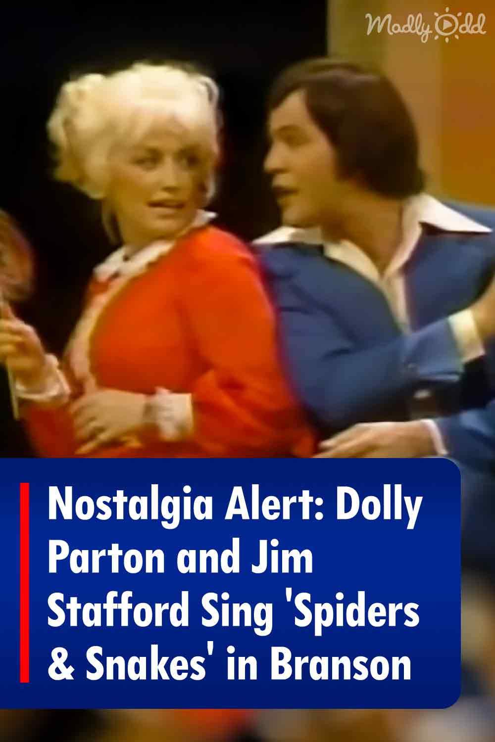 Nostalgia Alert: Dolly Parton and Jim Stafford Sing \'Spiders & Snakes\' in Branson